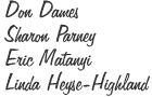 Don Dames  Sharon Parney  Eric Matanyi  Linda Heyse-Highland