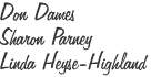Don Dames  Sharon Parney  Linda Heyse-Highland