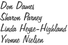 Don Dames  Sharon Parney  Linda Heyse-Highland  Yvonne Nielsen