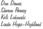 Don Dames  Sharon Parney  Keli Lukowski  Linda Heyse-Highland